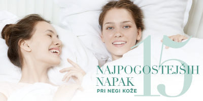 15 najpogostejših napak pri negi kože