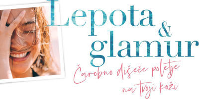 Lepota & Glamur – Čarobno dišeče poletje na tvoji koži